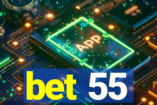 bet 55